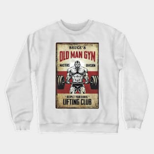 Old Man Gym Crewneck Sweatshirt